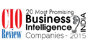 20 Most Promising Business Intelligence Software Solution Providers - 2015